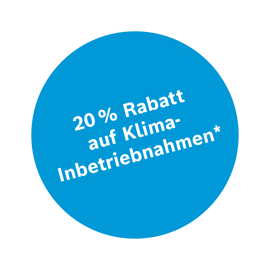 20% Rabatt auf Klima-inbetriebnahmen*